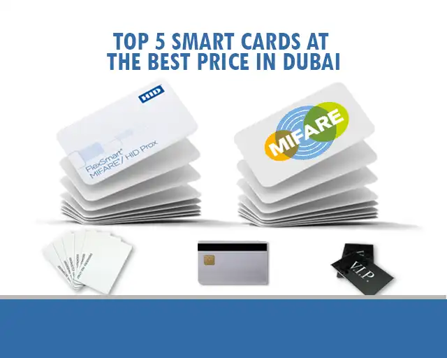 Top 5 Smart Cards at the best Price in Dubai 